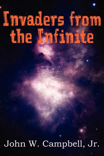 Invaders from the Infinite - Paperback