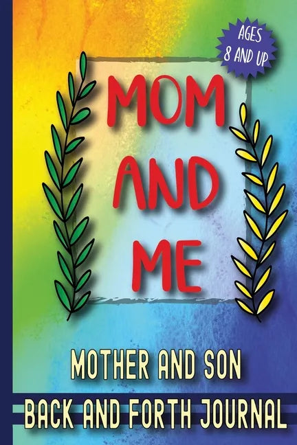 Mom and Me: Mother and Son Back and Forth Journal - Paperback
