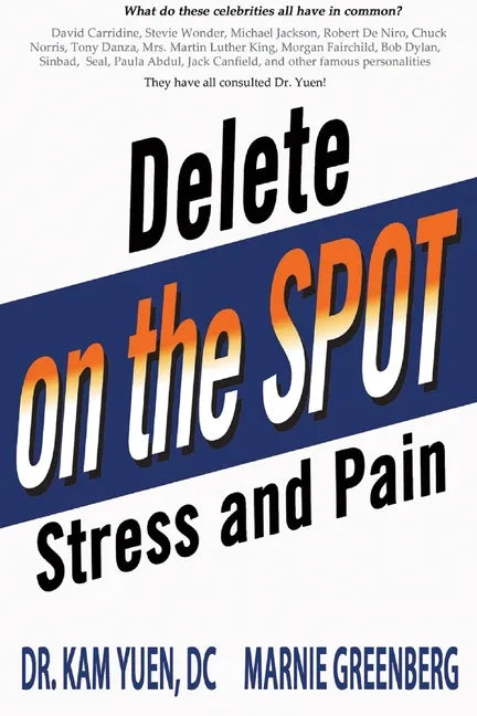 Delete Stress and Pain on the Spot! - Paperback