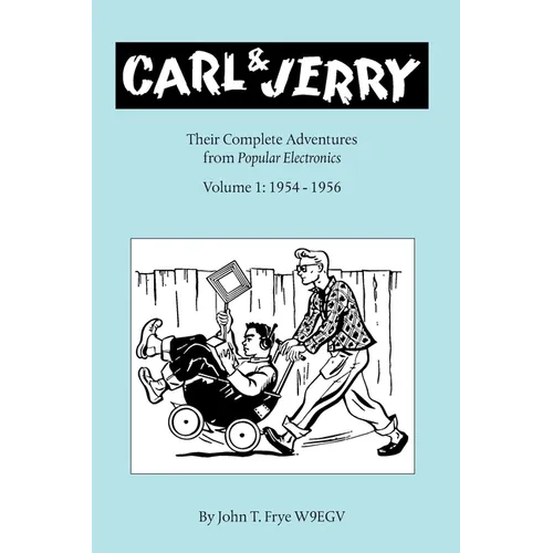 Carl & Jerry: Their Complete Adventures, Volume 1 - Paperback