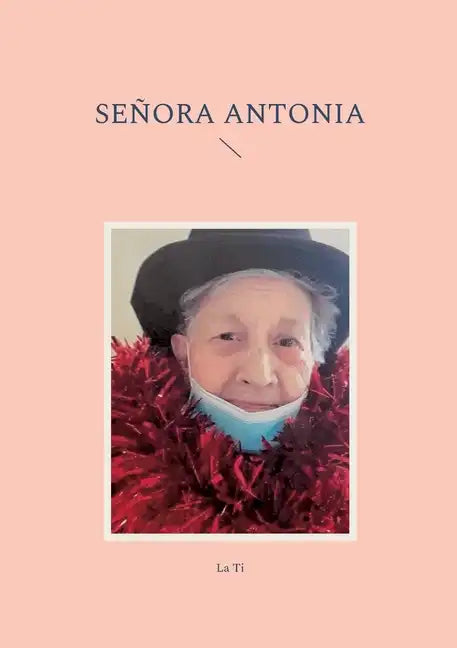 Señora Antonia - Paperback