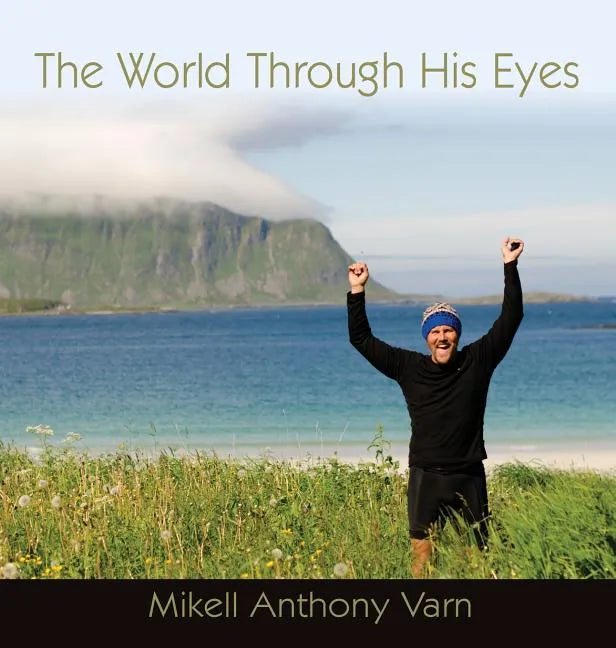 The World Through His Eyes - Hardcover