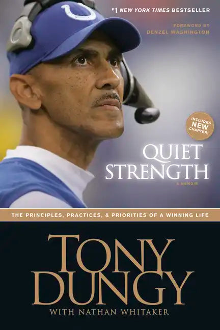 Quiet Strength: The Principles, Practices, & Priorities of a Winning Life - Paperback