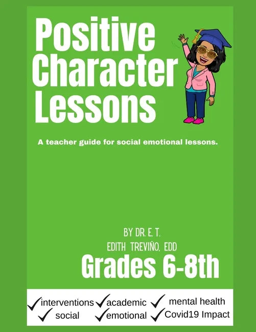 Positive Character Traits for 6-8: An educator guide for social emotional lessons. - Paperback