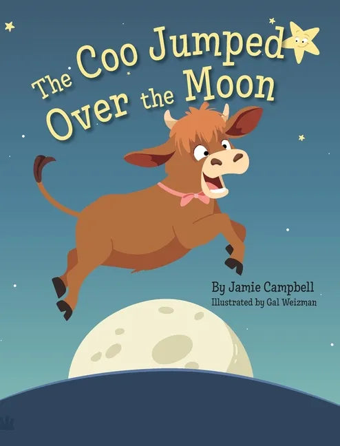 The Coo Jumped Over the Moon - Hardcover