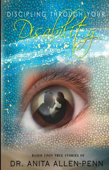Discipling Through Your Disability - Paperback
