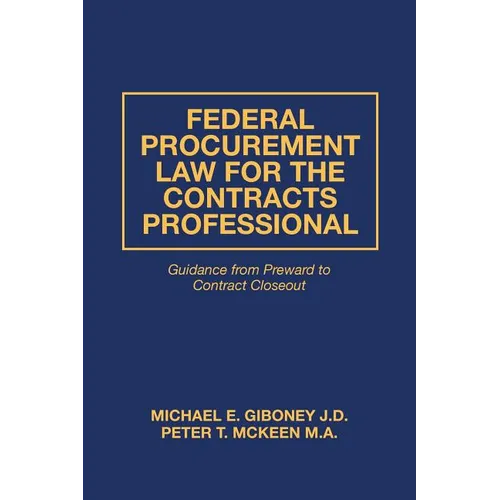 Federal Procurement Law For The Contracts Professional - Paperback