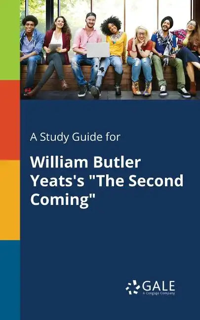 A Study Guide for William Butler Yeats's "The Second Coming" - Paperback