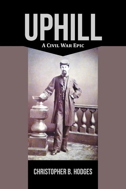Uphill: A Civil War Epic - Paperback