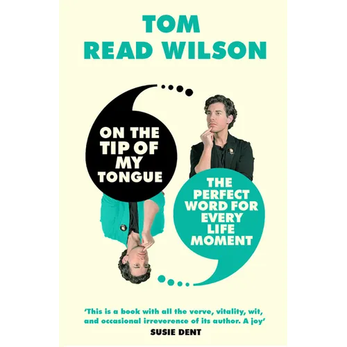 On the Tip of My Tongue: The Perfect Word for Every Life Moment - Hardcover