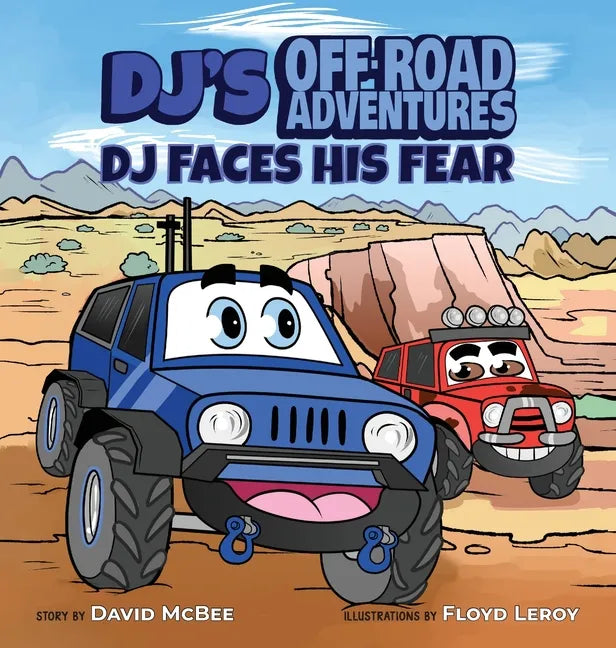 DJ's Off-Road Adventures: DJ Faces His Fear - Hardcover