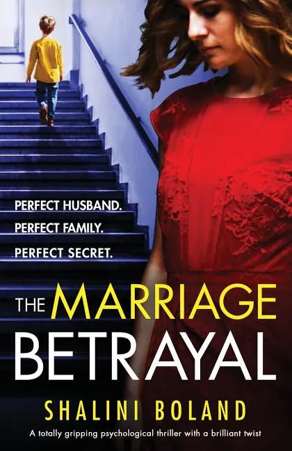 The Marriage Betrayal: A totally gripping and heart-stopping psychological thriller full of twists - Paperback