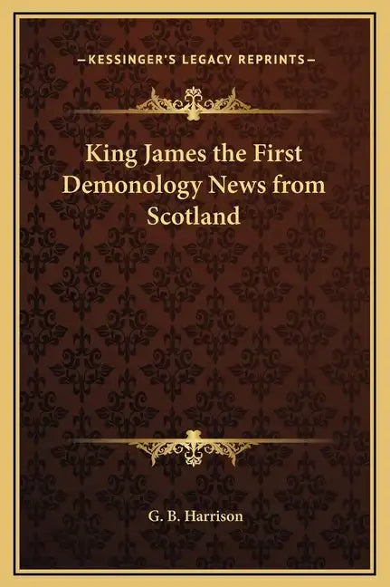 King James the First Demonology News from Scotland - Hardcover