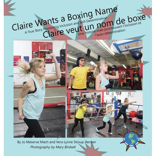 Claire Wants a Boxing Name/Claire veut un nom de boxe - Hardcover