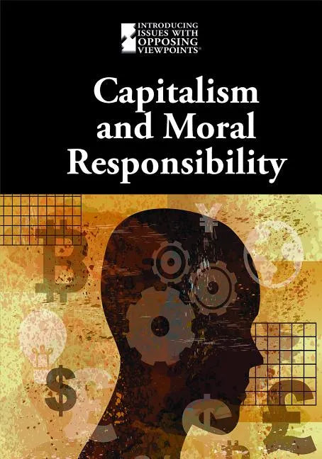 Capitalism and Moral Responsibility - Library Binding