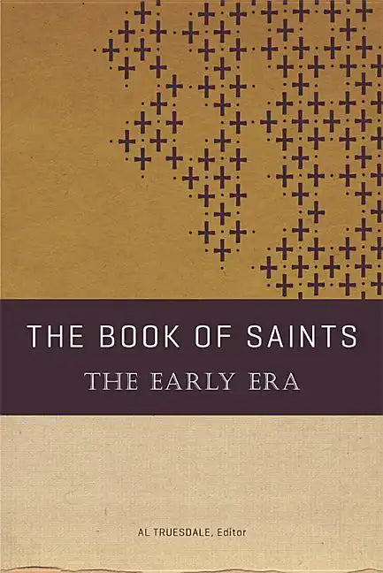The Book of Saints: The Early Era - Paperback