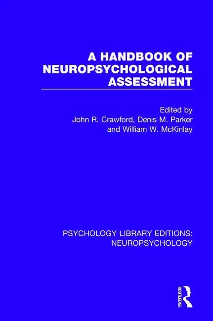 A Handbook of Neuropsychological Assessment - Paperback