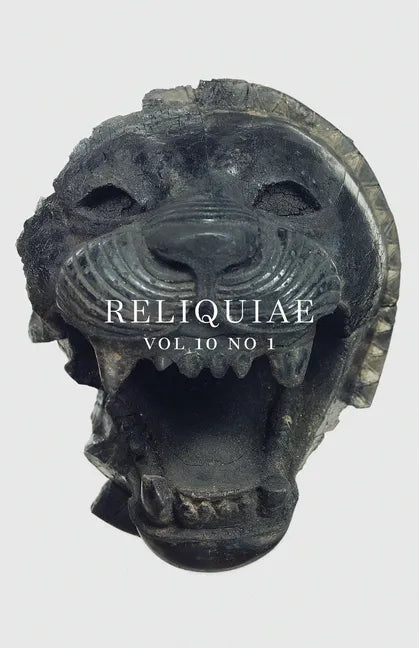 Reliquiae: Vol 10 No 1 - Paperback