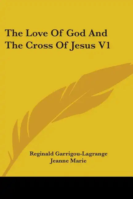 The Love Of God And The Cross Of Jesus V1 - Paperback
