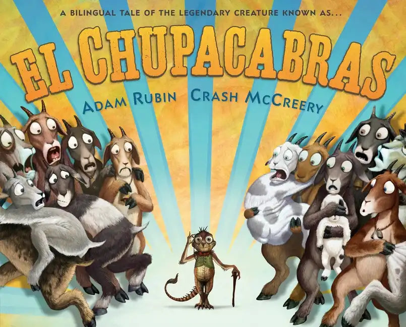 El Chupacabras (Bilingual English-Spanish Edition): A Bilingual Tale of the Legendary Creature - Hardcover