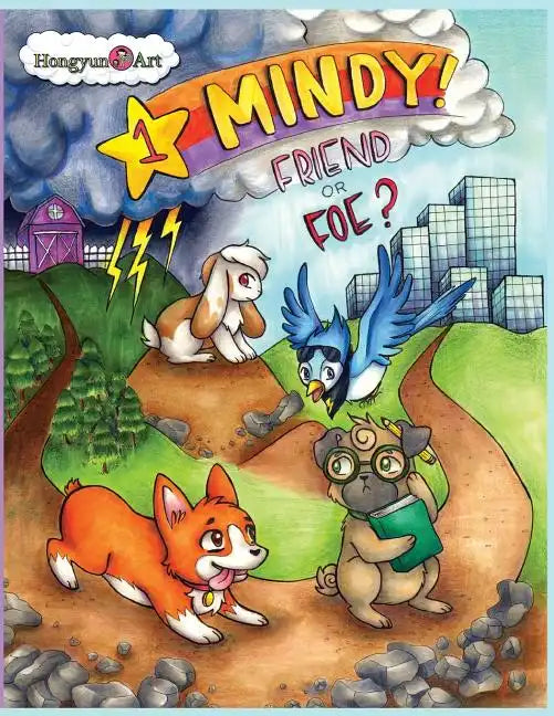 The New Adventures of Mindy The Corgi: Friend or Foe?: New Saga Comic Book 1.0 - Paperback