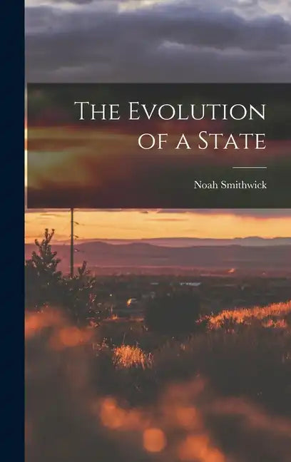 The Evolution of a State - Hardcover