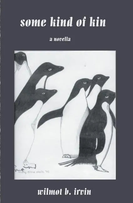 Some Kind of Kin: a novella - Paperback