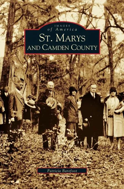 St. Marys and Camden County - Hardcover