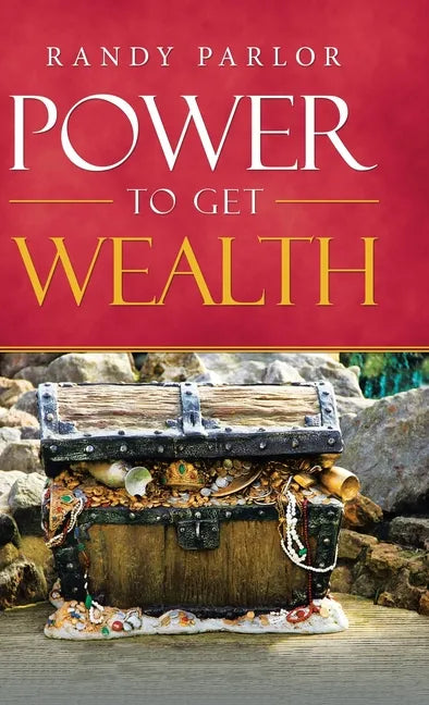Power to Get Wealth - Hardcover