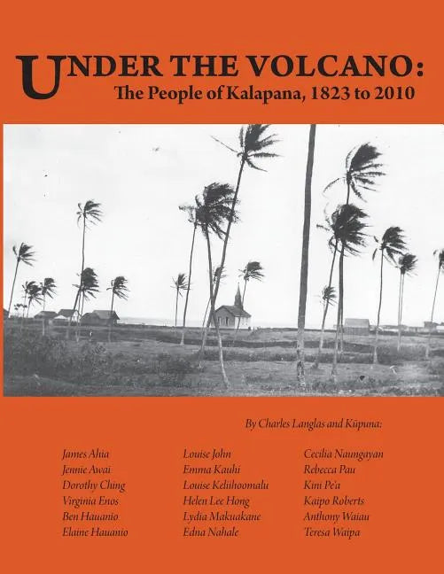 Under the Volcano: the People of Kalapana - Paperback