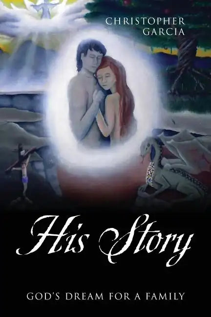 His Story: God's Dream for a Family - Paperback