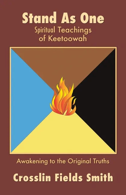 Stand As One: Spiritual Teachings of Keetoowah - Paperback
