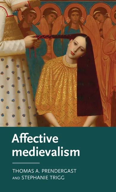 Affective Medievalism: Love, Abjection and Discontent - Paperback