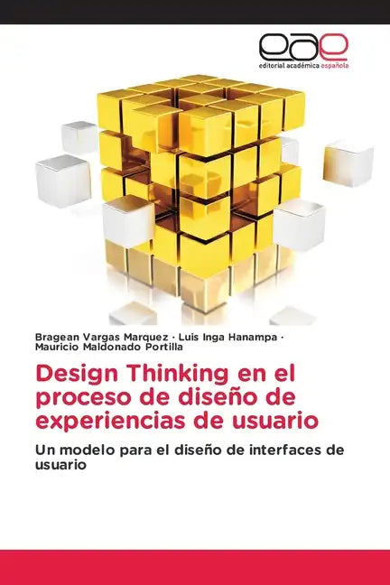 Design Thinking en el proceso de diseño de experiencias de usuario - Paperback