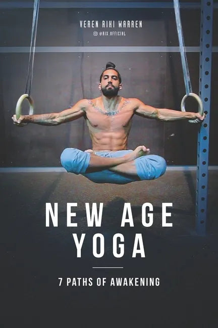 New Age Yoga - 7 Paths of Awakening - Paperback