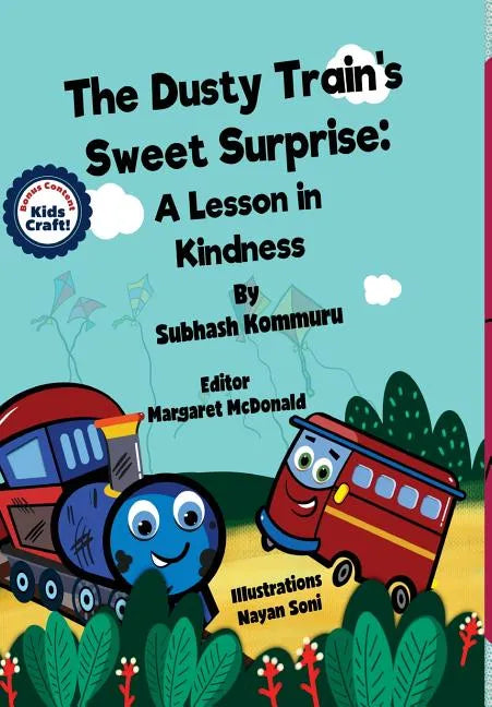 The Dusty Train's Sweet Surprise: A Lesson in Kindness - Hardcover