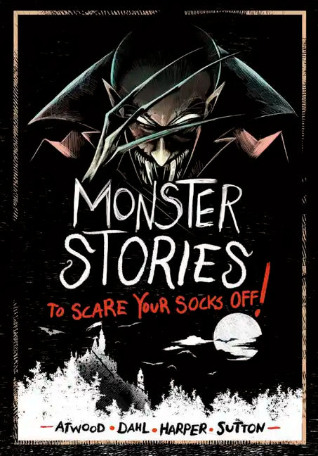 Monster Stories to Scare Your Socks Off! - Hardcover