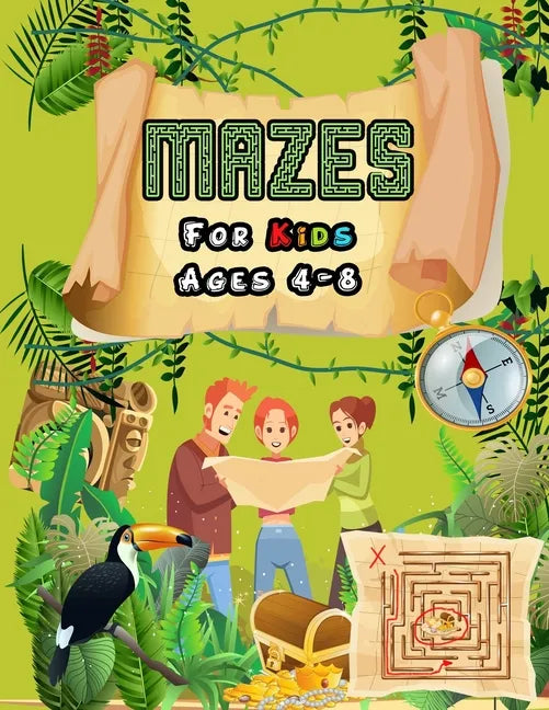 Mazes For Kids Ages 4-8: Maze Activity Book (fun activities for kids) 4-6, 6-8, 8 year olds Workbook for Children with Games, Puzzles, and Prob - Paperback