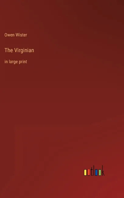 The Virginian: in large print - Hardcover
