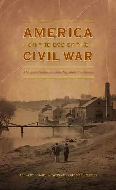 America on the Eve of the Civil War - Hardcover