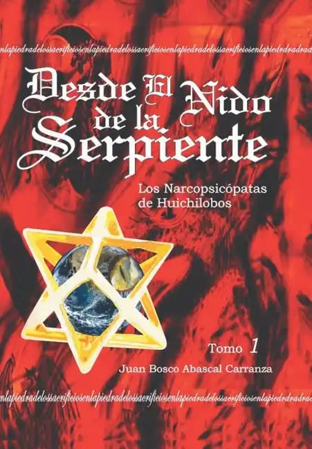 Desde El Nido de La Serpiente - Hardcover