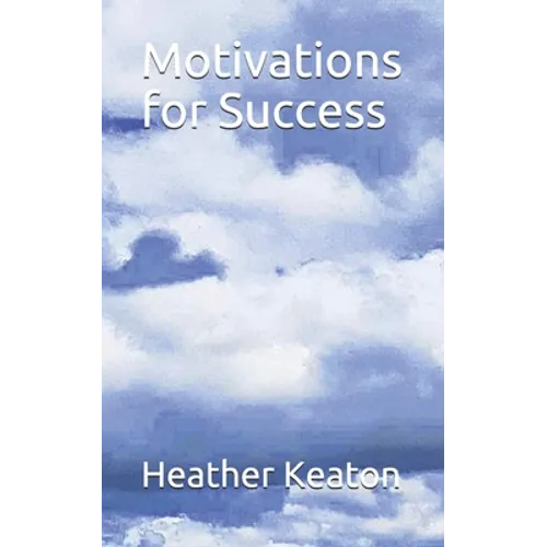 Motivations for Success - Paperback