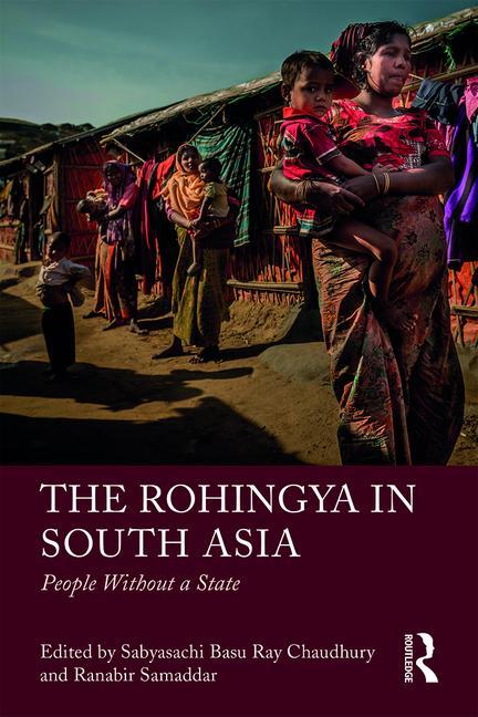 The Rohingya in South Asia: People Without a State - Paperback
