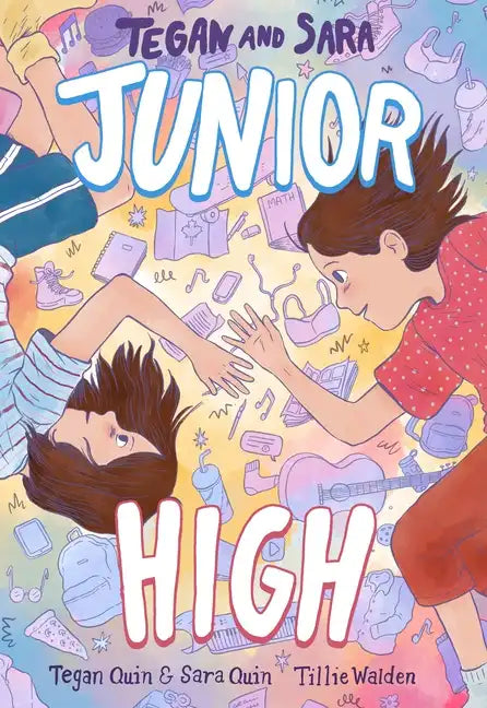 Tegan and Sara: Junior High - Hardcover