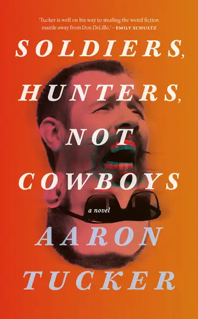 Soldiers, Hunters, Not Cowboys - Paperback