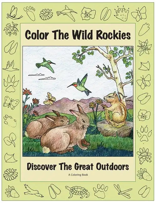 Color the Wild Rockies: Discover the Great Outdoors - Paperback