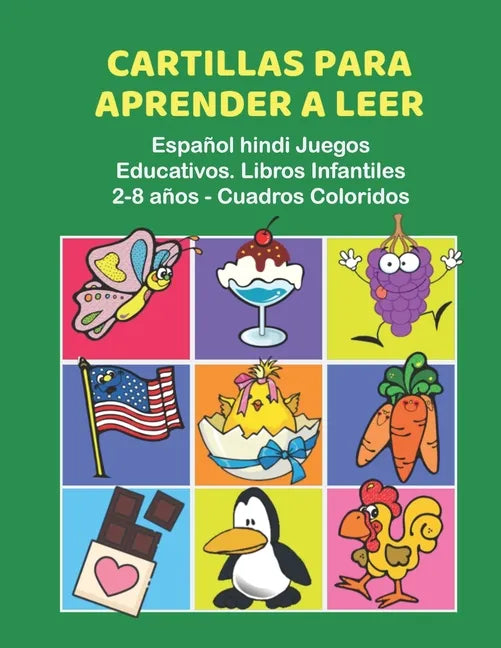 Cartillas para Aprender a Leer Español hindi Juegos Educativos. Libros Infantiles 2-8 años - Cuadros Coloridos: 200 primeras palabras flashcards españ - Paperback