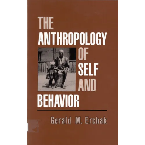 The Anthropology of Self and Behavior - Paperback