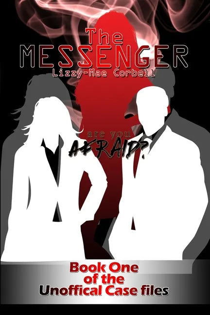 The Messenger: Book One of the Unofficial Case Files - Paperback