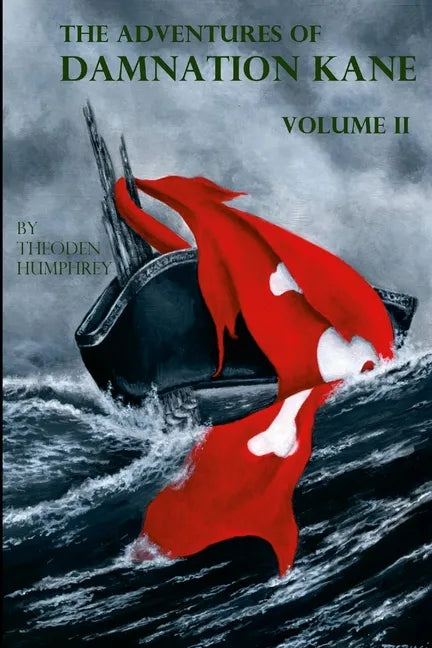 The Adventures of Damnation Kane, Volume II - Paperback